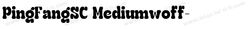 PingFangSC Mediumwoff字体转换